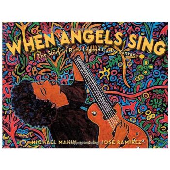 When Angels Sing By Michael Mahin And Jose Ramirez