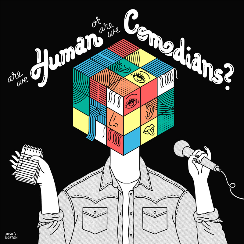 Are We Human Or Are We Comedians?