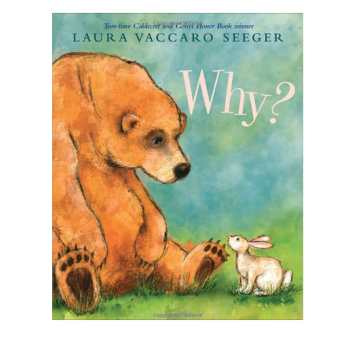 Why? By Laura Vaccaro Seeger