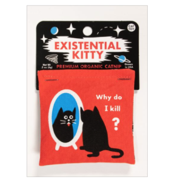 EXISTENTIAL KITTY CATNIP TOY