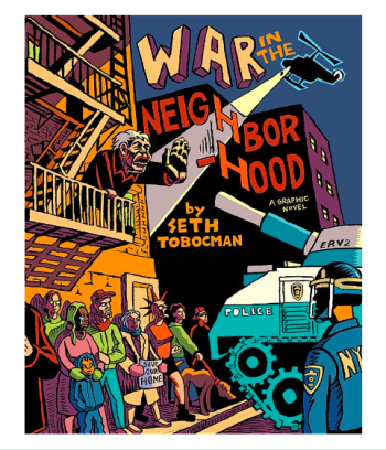 War In The Neighborhood By Seth Tobocman