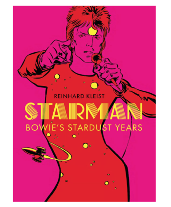 Starman: Bowie’s Stardust Years