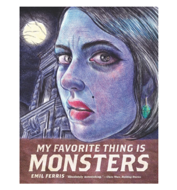 My Favorite Thing Is Monsters By Emil Ferris