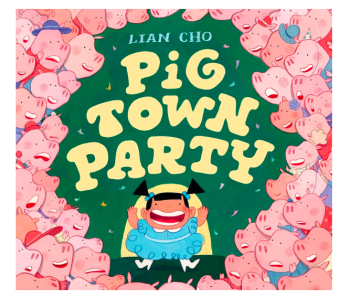 Pig Town Party by Lian Cho