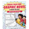 Create Your Own Graphic Novel: A Guide For Kids